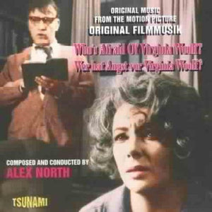 Alex North - Who's Afraid Of Virginia Woolf?: ORIGINAL MUSIC FROM THE MOTION PICTURE 