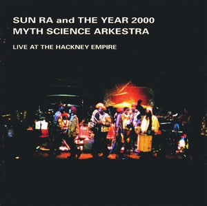 Sun Ra - Live At The Hackney Empire 