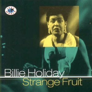 Billie Holiday - Strange Fruit 