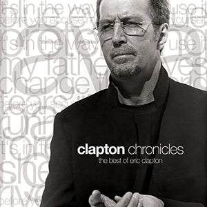 Eric Clapton - Clapton Chronicles: The Best Of Eric Clapton 