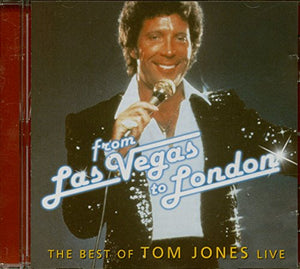 Tom Jones - From Las Vegas To London: THE BEST OF TOM JONES LIVE 