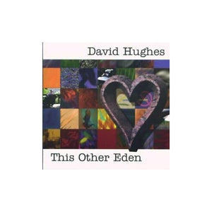 David Hughes - This Other Eden 