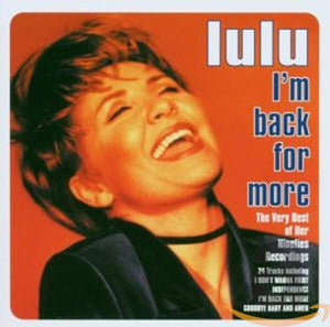 Lulu - I'm Back For More 