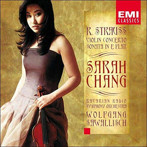 Sarah Chang - R Strauss: Violin Concerto / Violin Sonata in E flat 