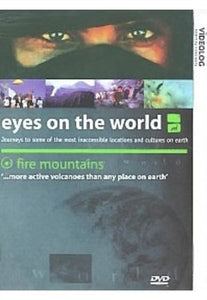 Special Interest - Eyes on the World -- Fire Mountains [DVD] 