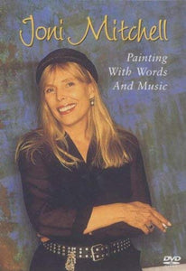 Joni Mitchell - Joni Mitchell: Painting With Words And Music [DVD] [2000] 