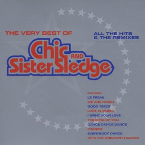 Sister Sledge - The Very Best Of Chic And Sister Sledge 