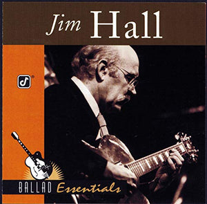 Jim Hall - Ballad Essentials 