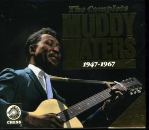 The Complete Muddy Waters, 1947-1967 