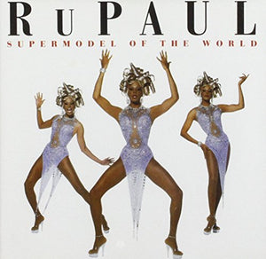 Rupaul - Supermodel of the World 