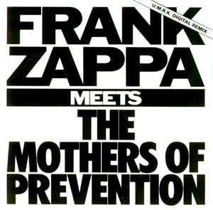 Frank Zappa - Frank Zappa Meets The Mothers Of Prevention 