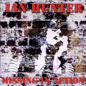 Ian Hunter - Missing in Action 