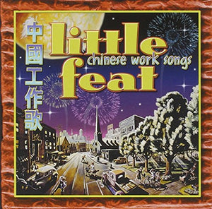 Little Feat - Chinese Work Song 