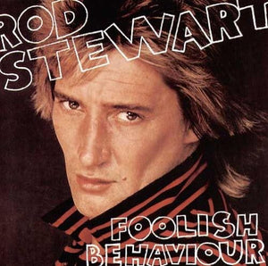 Rod Stewart - Foolish Behaviour 