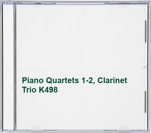 Domus Quartet - Piano Quartets 1-2, Clarinet Trio K498 