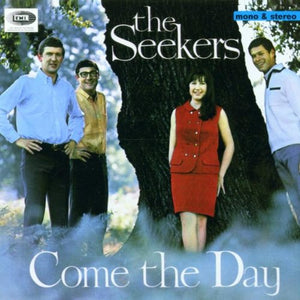 Seekers - Come the Day: Stereo/Mono 