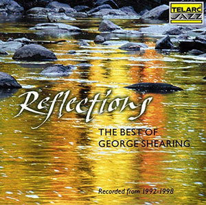 George Shearing - Reflections: The Best of George Shearing 1992-98 