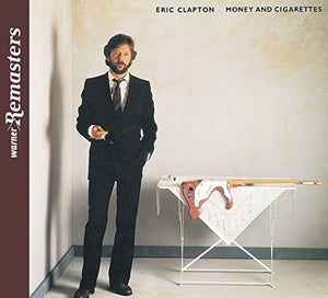 Eric Clapton - Money and Cigarettes (2007 Remaster) 