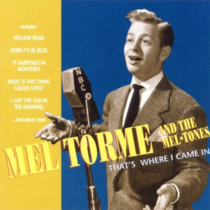 Torme, Mel - That's Where I Came in 