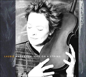 Laurie Anderson - Life On A String 