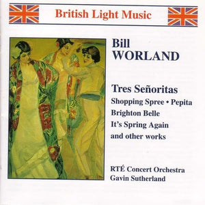 RTE Concert Orchestra - British Light Music - Bill Worland 