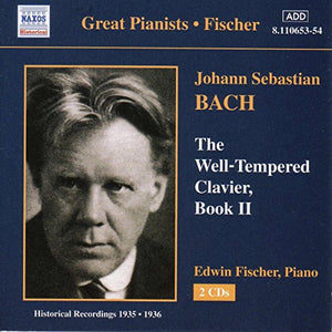 Fischer, Edwin - Bach - The Well-Tempered Clavier, Book II 