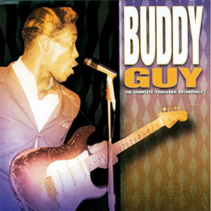 Guy, Buddy - The Complete Vanguard Recordings 