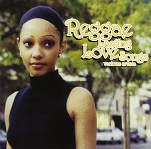 Reggae Lasting Love Songs 