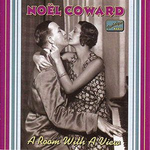 Noel Coward - COWARD, Noel: A Room with a View 