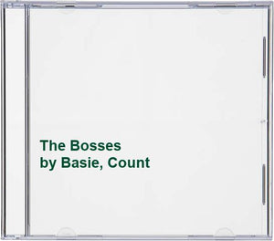 Basie, Count - The Bosses 