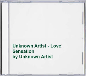 Unknown Artist - Unknown Artist - Love Sensation 