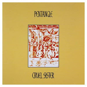 Pentangle - Cruel Sister (Reissue) 