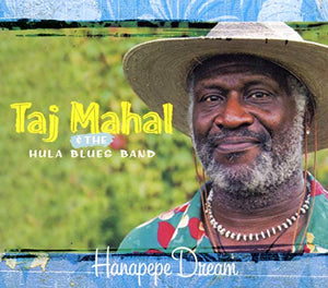 Taj Mahal - Hanapepe Dream 