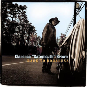 Brown, Clarence 'Gatemouth' - Back To Bogalusa 