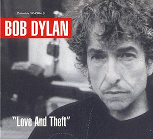 Bob Dylan - Love And Theft-Limited Edition 