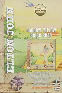 Elton John - Goodbye Yellow Brick Road - Classic Albums [DVD] [2001] 