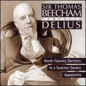 Royal Philharmonic Orchestra - Delius: North Country Sketches / In a Summer Garden / Appalachia 