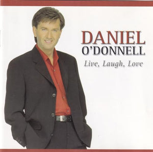 Daniel O'Donnell - Live, Laugh, Love 