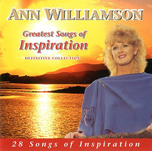 Williamson, Ann - Greatest Songs of Inspiration: Definitive Collection 