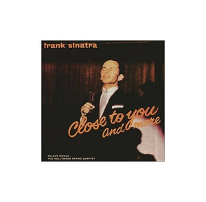 Frank Sinatra - Close to You and More 