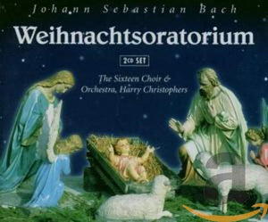 Johann Sebastian Bach - Weinachtsoratorium (Christophers, the Sixteen) 