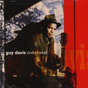 Guy Davis - Give In Kind 