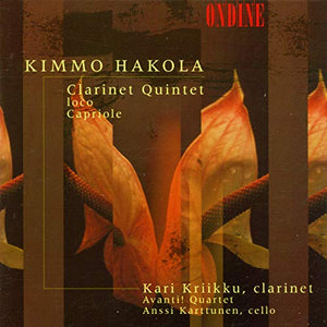 Kimmo Hakola: Clarinet Quintet, Loco. Capriole 