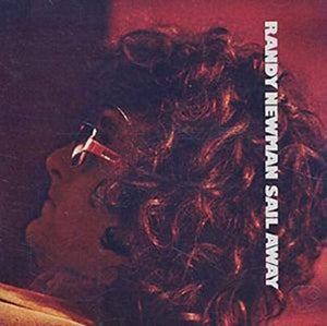 Randy Newman - Sail Away (Expanded & Remastered Edition) 