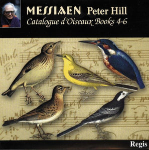 Peter Hill - Messiaen: Catalogue d'Oiseaux Books 4-6 