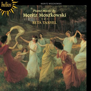 Seta Tanyel - Moszkowski: Piano Music Vol. 2 