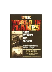 The World In Flames - The Story Of World War 2: Volume 2 [DVD] 