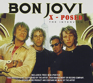 Bon Jovi - Bon Jovi X-Posed 