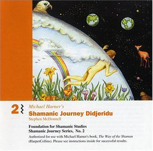 Michael Harner - Shamanic Journey Didjeridu 