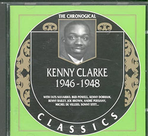 Kenny Clarke - Classics 1946-1948 